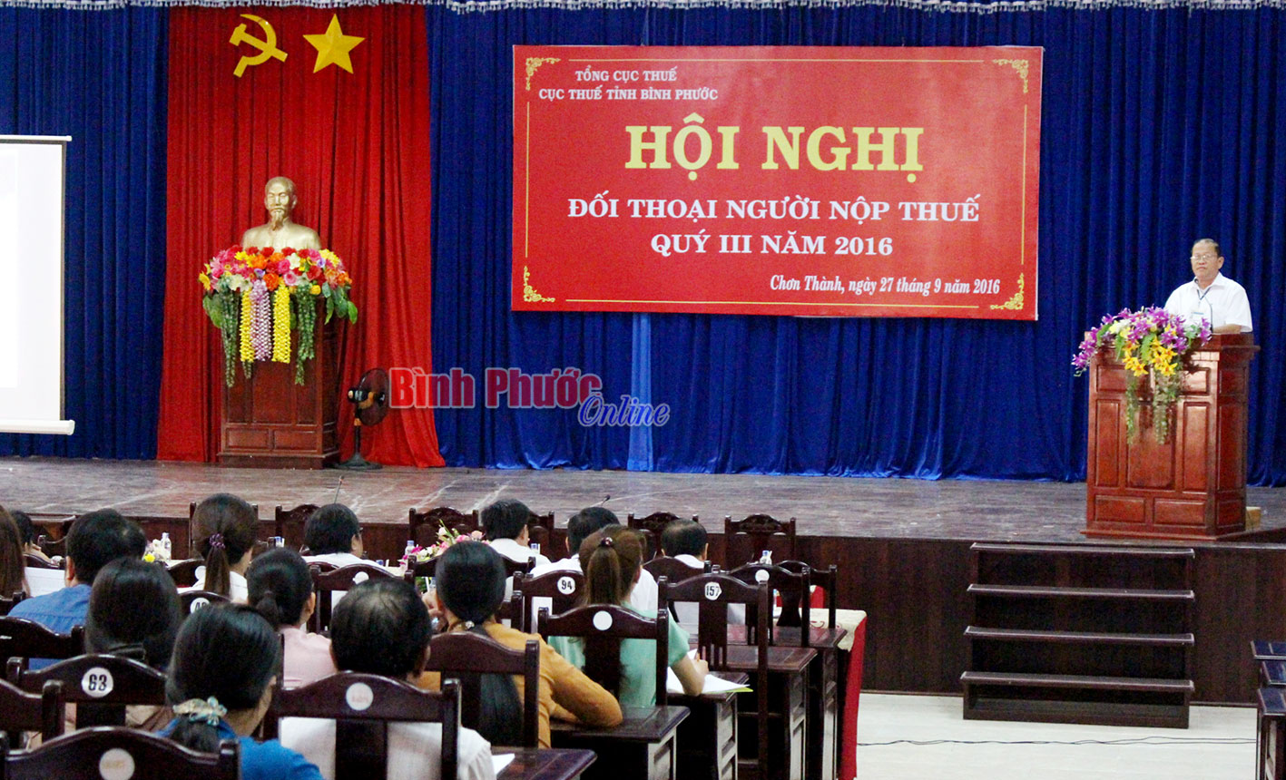 Hội nghị đối thoại người nộp thuế được Cục Thuế tổ chức vào quý 3/2016 tại Chơn Thành