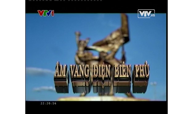 Ký sự - Âm vang Điện Biên Phủ - Tập 13