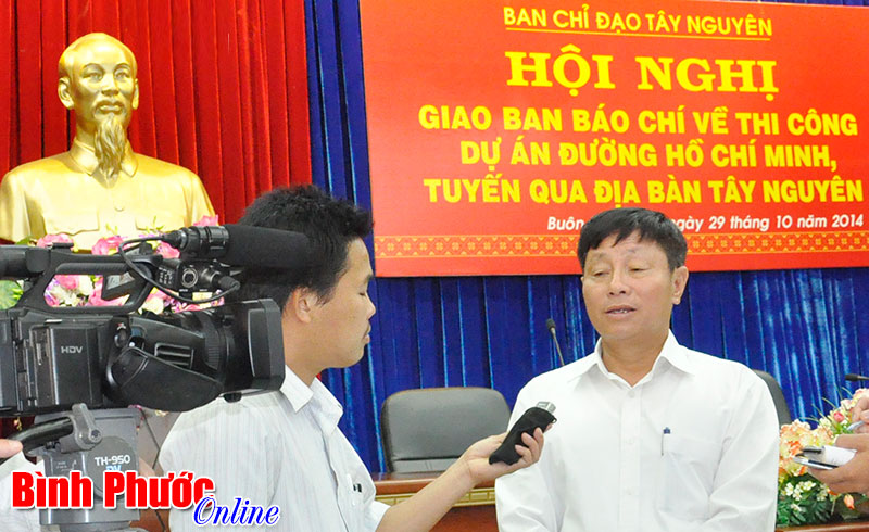 Giao ban b&aacute;o ch&iacute; về thi c&ocirc;ng đường Hồ Ch&iacute; Minh tuyến qua T&acirc;y Nguy&ecirc;n v&agrave; B&igrave;nh Phước