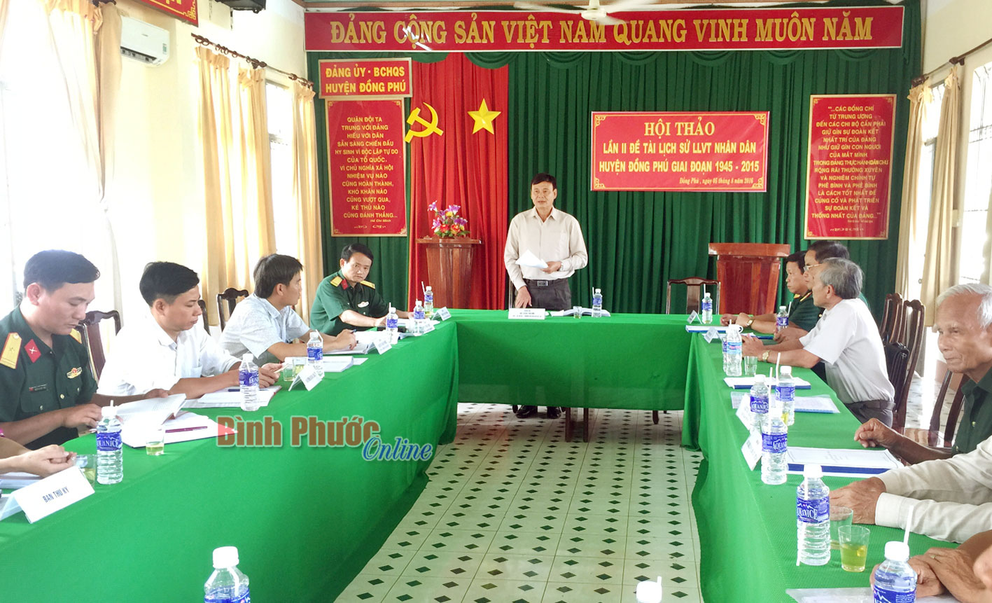Hội thảo lịch sử vũ trang nhân dân huyện Đồng Phú giai đoạn 1945-2015