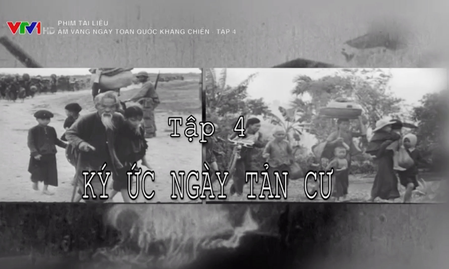 Phim tài liệu: Âm vang ngày Toàn quốc kháng chiến - Tập 4