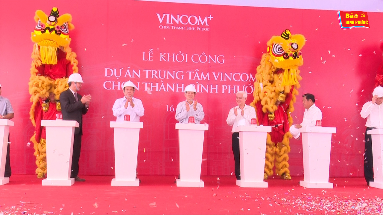 [Video] Vingroup khởi công tổ hợp đầu tiên tại Bình Phước