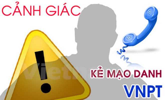 &ldquo;Chỉ mặt&rdquo; một số website, email mạo danh VNPT lừa đảo người d&ugrave;ng