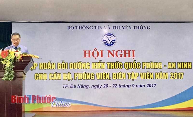 Bồi dưỡng kiến thức quốc ph&ograve;ng - an ninh cho c&aacute;n bộ, ph&oacute;ng vi&ecirc;n, bi&ecirc;n tập vi&ecirc;n