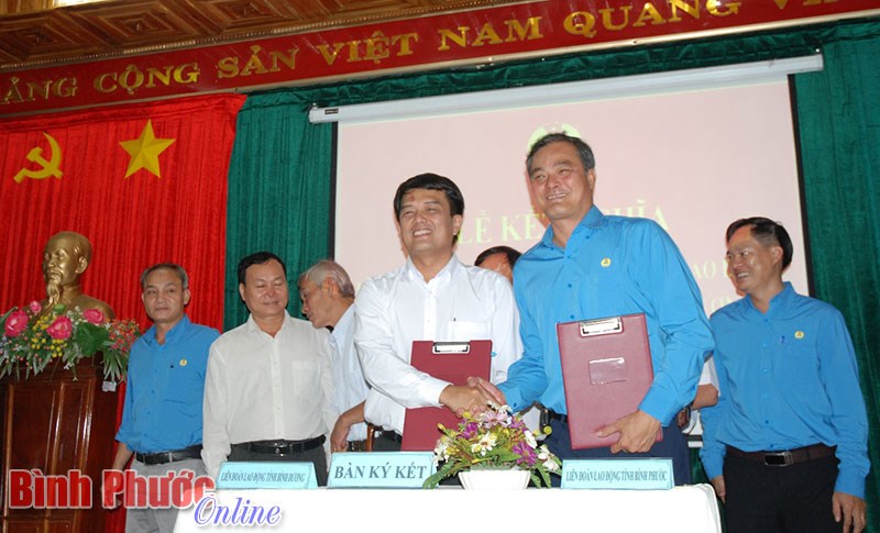 Li&ecirc;n đo&agrave;n lao động 2 tỉnh B&igrave;nh Phước - B&igrave;nh Dương kết nghĩa