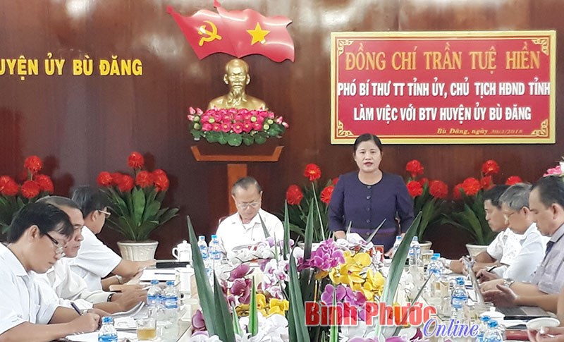 Ph&oacute; b&iacute; thư Thường trực Tỉnh ủy L&agrave;m việc với Ban Thường vụ Huyện ủy B&ugrave; Đăng