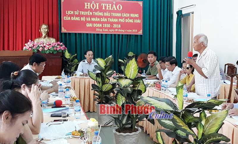 Hội thảo lịch sử truyền thống đấu tranh&nbsp;c&aacute;ch mạng của Đảng bộ v&agrave; nh&acirc;n d&acirc;n Đồng Xo&agrave;i