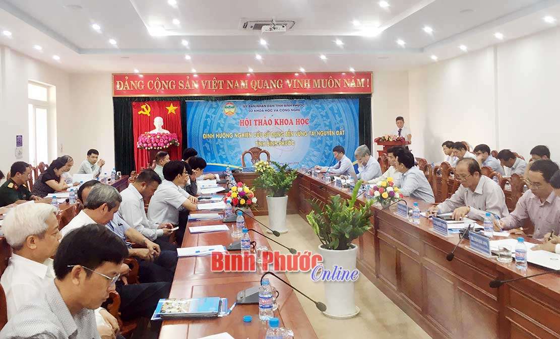Hội thảo định hướng nghiên cứu sử dụng bền vững tài nguyên đất tỉnh Bình Phước