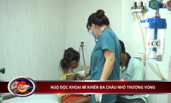 Bản tin 100 độ ng&agrave;y 23-6: Ngộ độc khoai m&igrave;, 3 ch&aacute;u nhỏ thương vong