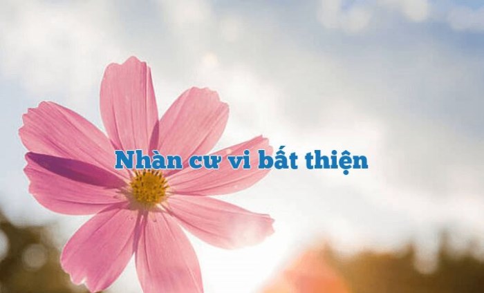&ldquo;Nh&agrave;n cư vi bất thiện&rdquo;