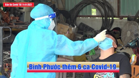 Bản tin Covid-19 21h ngày 15-8-2021 - Binh Phuoc, Tin tuc ...