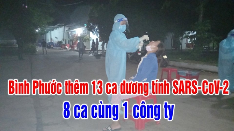 Bình Phước ghi nhận thêm 13 ca dương tính SARS-CoV-2 ...
