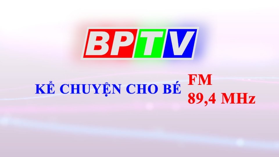 Kể chuyện cho bé 13-5-2024