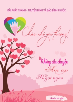 Chào nhé yêu thương: Những câu chuyện ấm áp, ngọt ngào