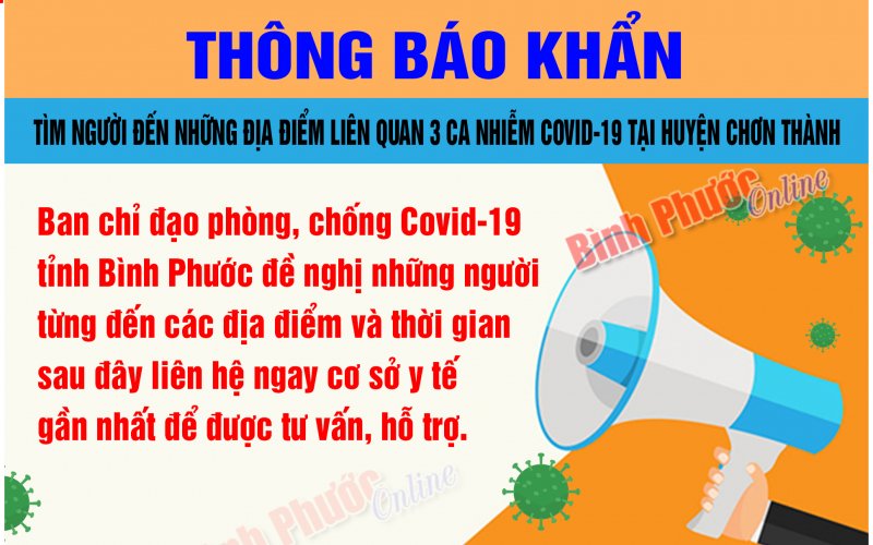Thông báo khẩn tìm người đến những địa điểm liên quan 3 ca nhiễm Covid-19 tại huyện Chơn Thành (ngày 5-7) mới bổ sung