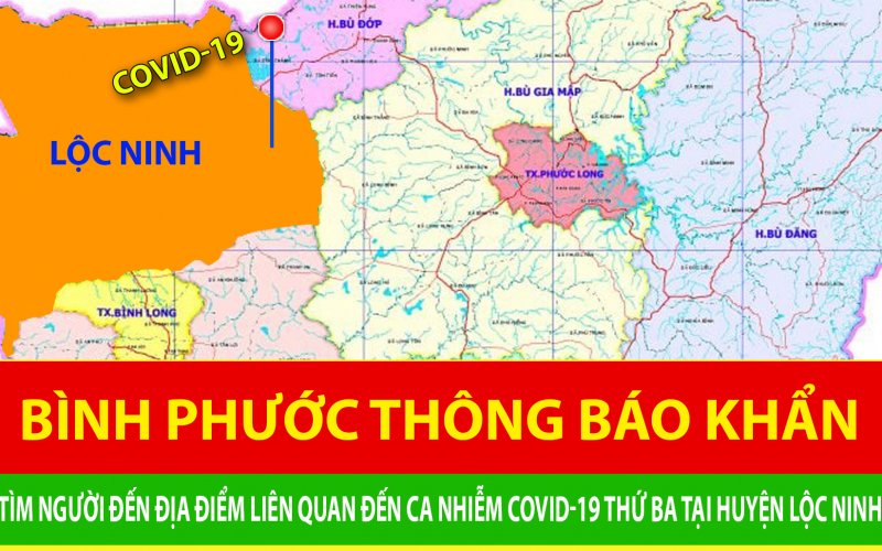 Thông báo khẩn tìm người đến những địa điểm liên quan ca nhiễm Covid-19 thứ 3 tại Bình Phước