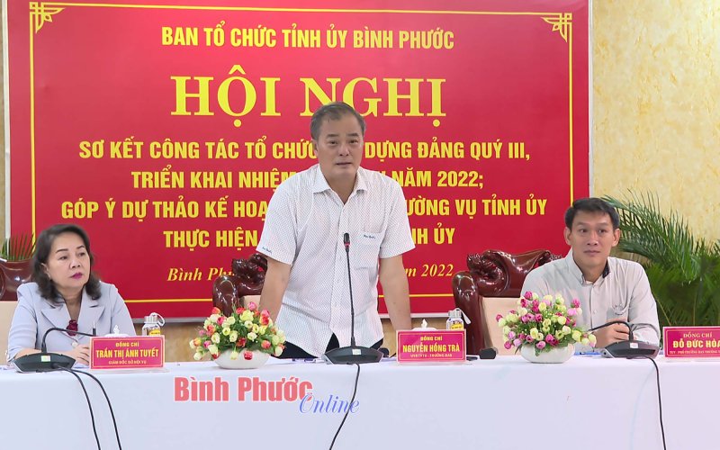 Bình Phước sơ kết công tác tổ chức xây dựng Đảng quý III/2022