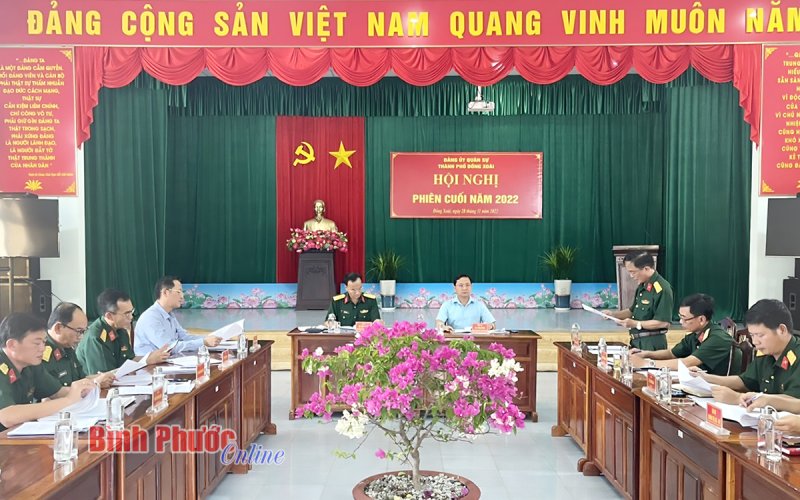 Đảng ủy Quân sự thành phố Đồng Xoài hội nghị phiên cuối năm 2022