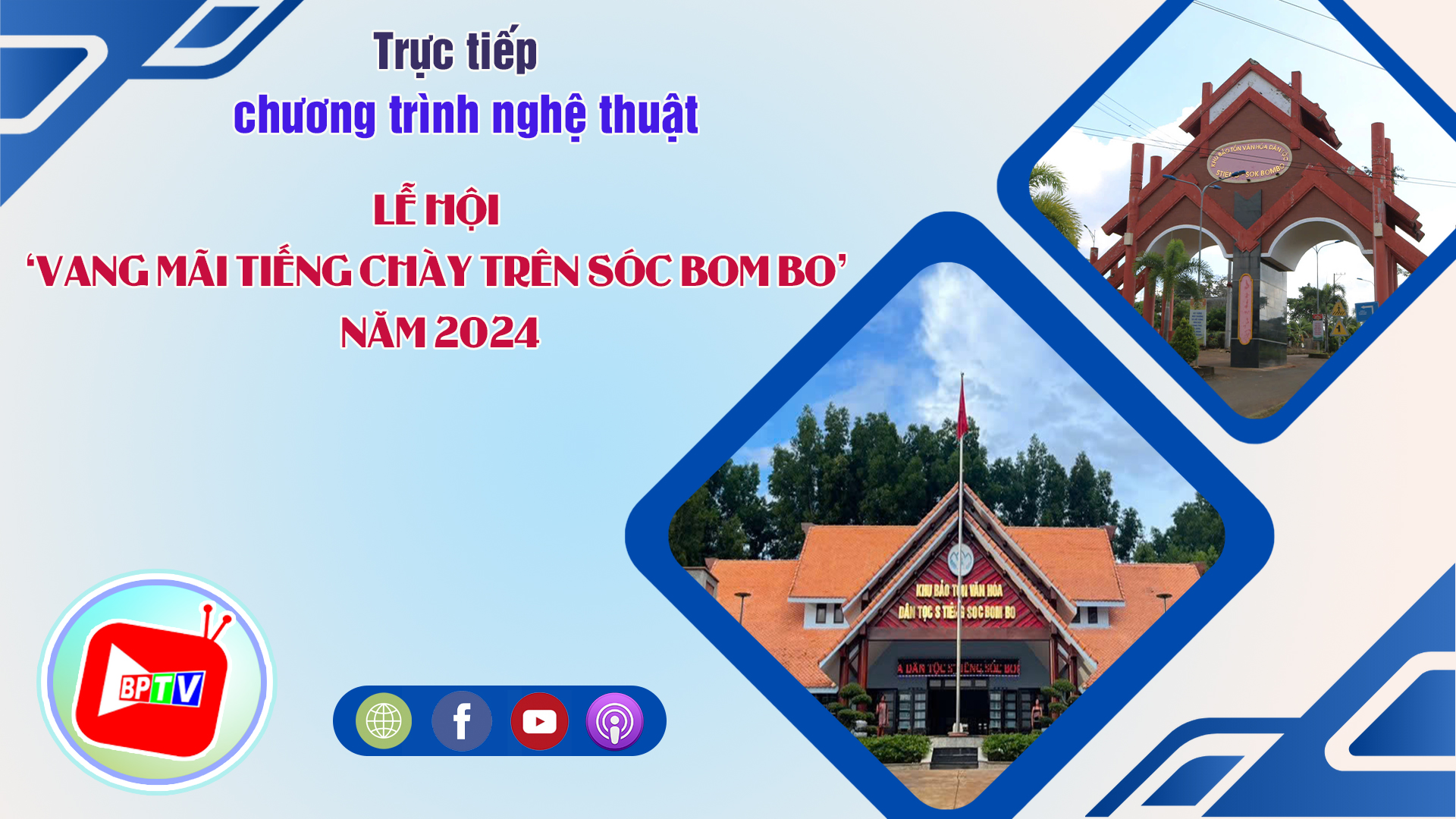 🔴 [LIVESTREAM] - LỄ HỘI ‘VANG MÃI TIẾNG CHÀY TRÊN SÓC BOM BO’ NĂM 2024