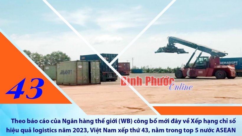 Việt Nam đứng thứ 43 về chỉ số hiệu quả logistics