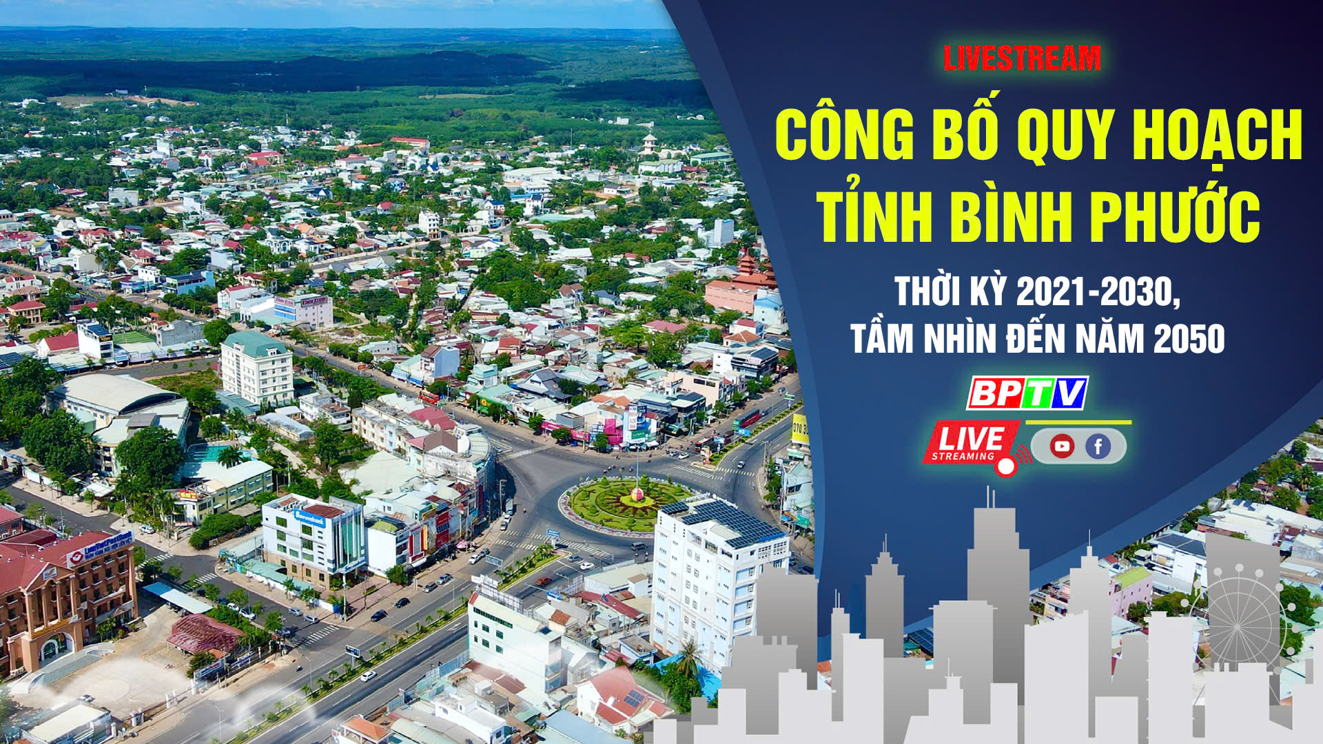 🔴 [LIVESTREAM] - Công bố quy hoạch tỉnh Bình Phước thời kỳ 2021-2030, tầm nhìn đến năm 2050