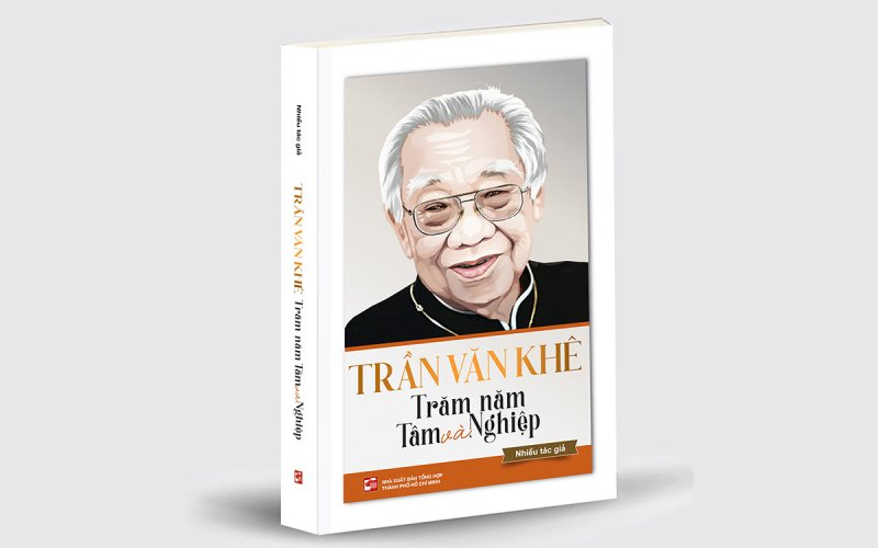 &ldquo;Trần Văn Kh&ecirc; trăm năm T&acirc;m v&agrave; Nghiệp&rdquo;