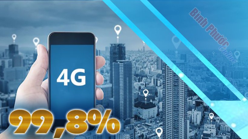 4G của Việt Nam đạt độ phủ sóng 99,8%