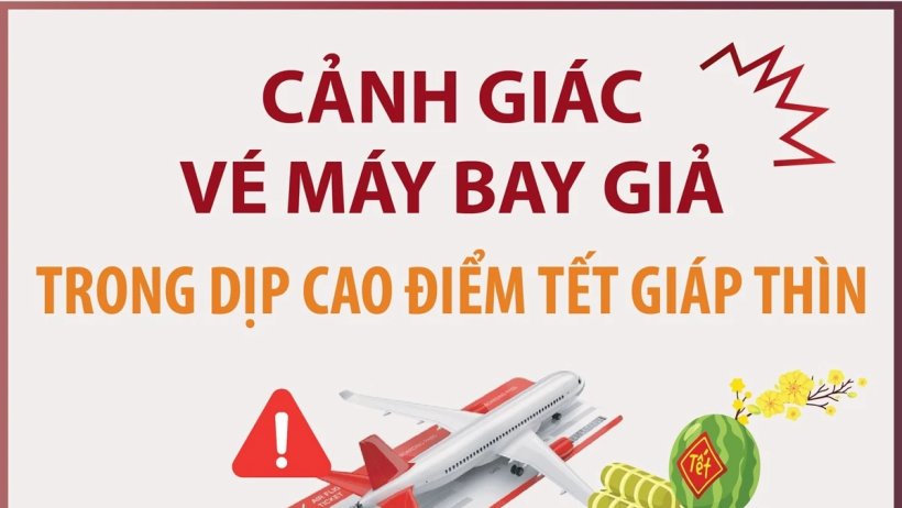 Người dân cảnh giác với vé máy bay giả trong dịp cao điểm Tết Giáp Thìn