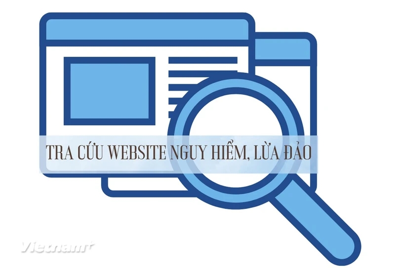 Hướng dẫn 3 bước tra cứu, nhận diện website lừa đảo