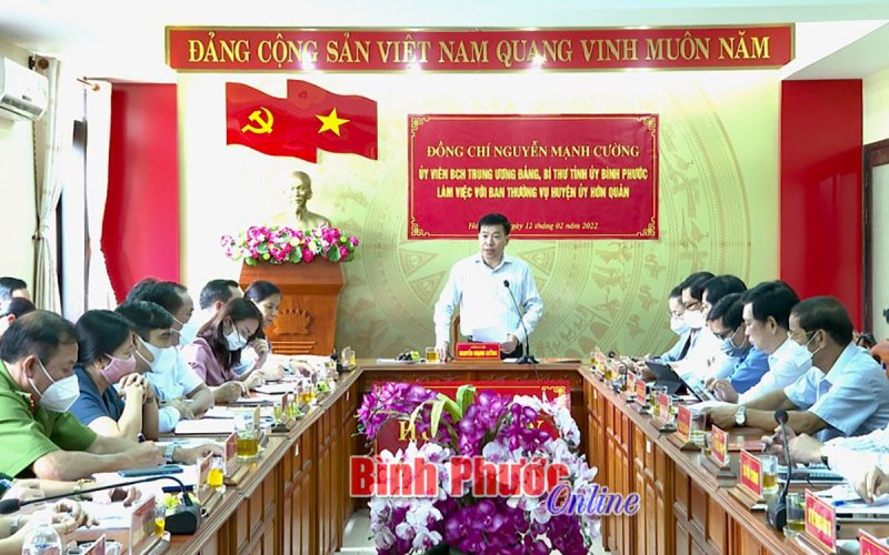 Bí thư Tỉnh ủy Nguyễn Mạnh Cường làm việc tại huyện Hớn Quản 
