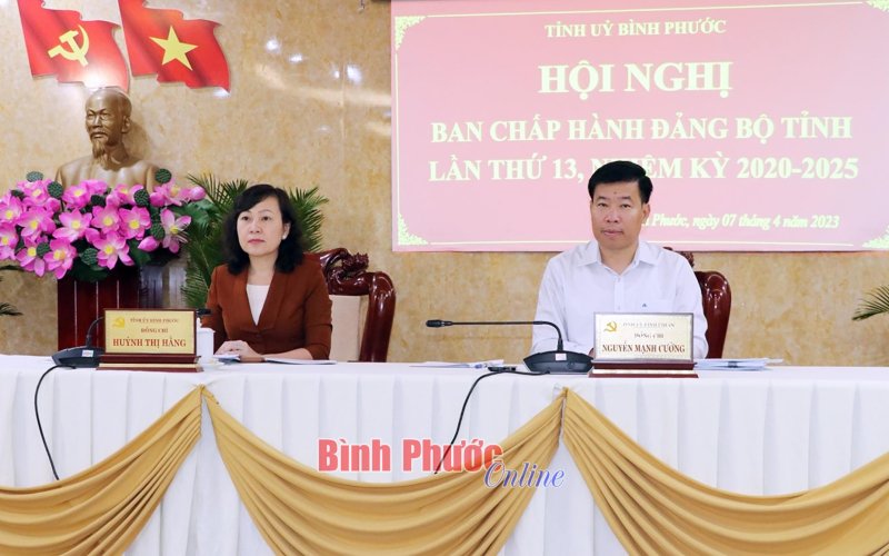 Hội nghị Ban Chấp hành Đảng bộ tỉnh Bình Phước lần thứ 13 thảo luận nhiều nội dung quan trọng