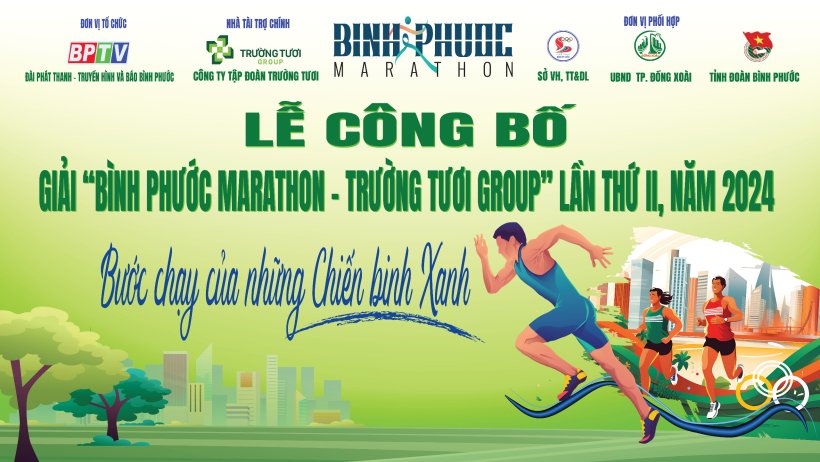 [LIVESTREAM] - C&ocirc;ng bố Giải B&igrave;nh Phước Marathon - Trường Tươi Group lần thứ II, năm 2024