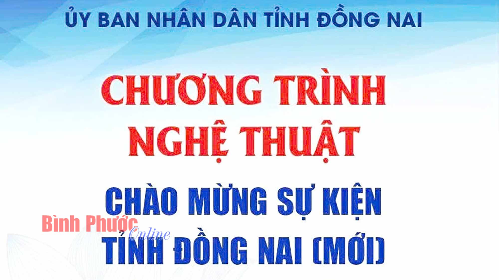 Tối 30-6 sẽ diễn ra chương trình nghệ thuật chào mừng sự kiện tỉnh Đồng Nai mới và các xã, phường chính thức đi vào hoạt động