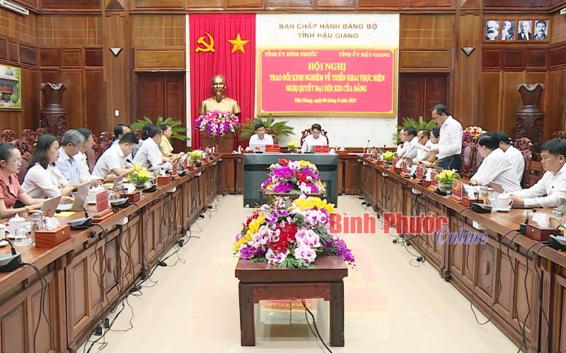 Bình Phước và Hậu Giang trao đổi kinh nghiệm về triển khai thực hiện Nghị quyết XIII của Đảng