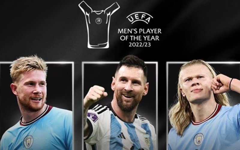 Messi, Haaland và De Bruyne tranh giải Cầu thủ xuất sắc nhất UEFA