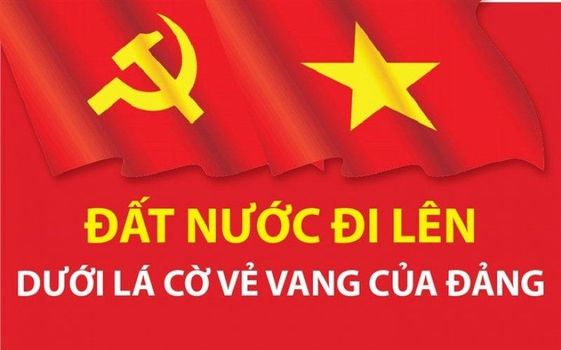 Đất nước đi lên dưới lá cờ vẻ vang của Đảng