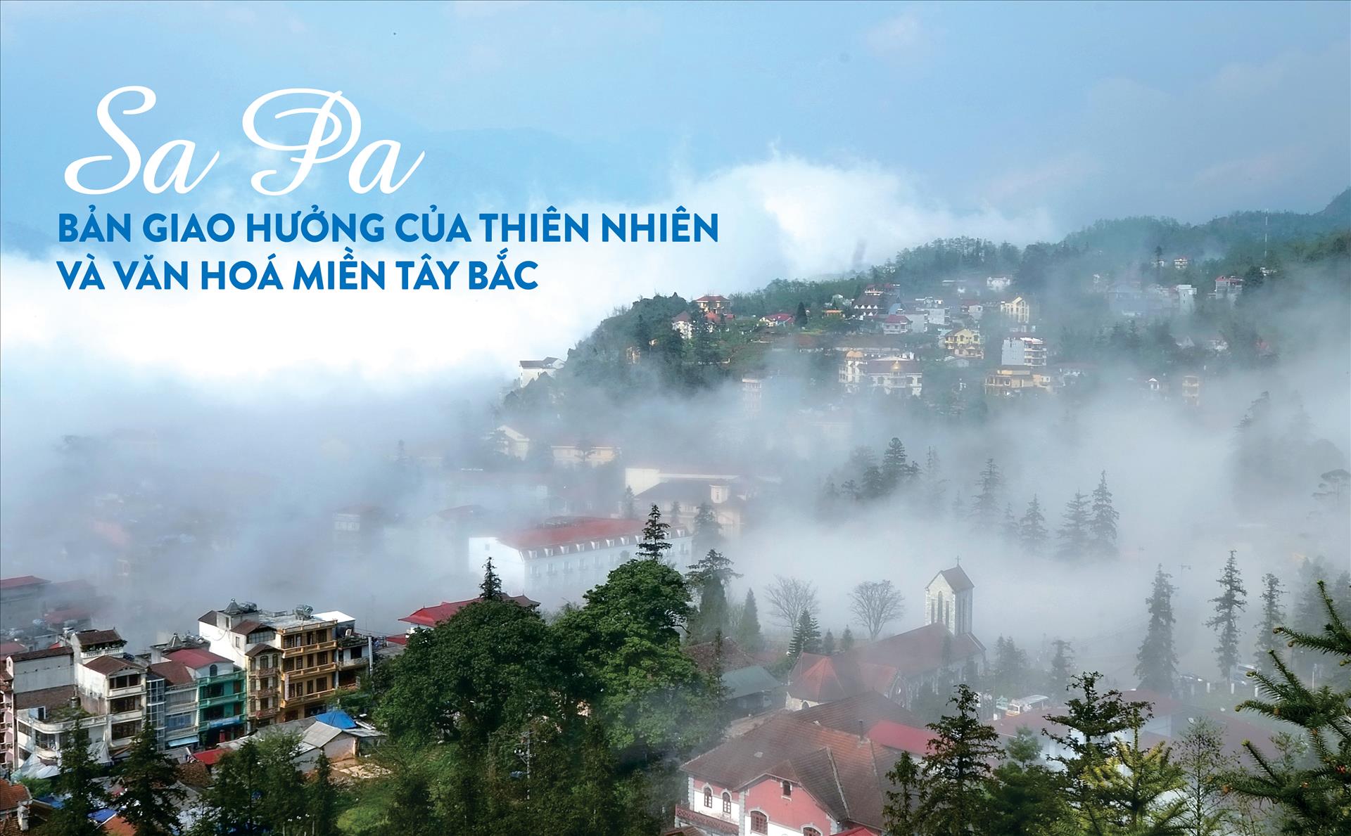 Sa Pa - bản giao hưởng của thiên nhiên và văn hóa miền Tây Bắc