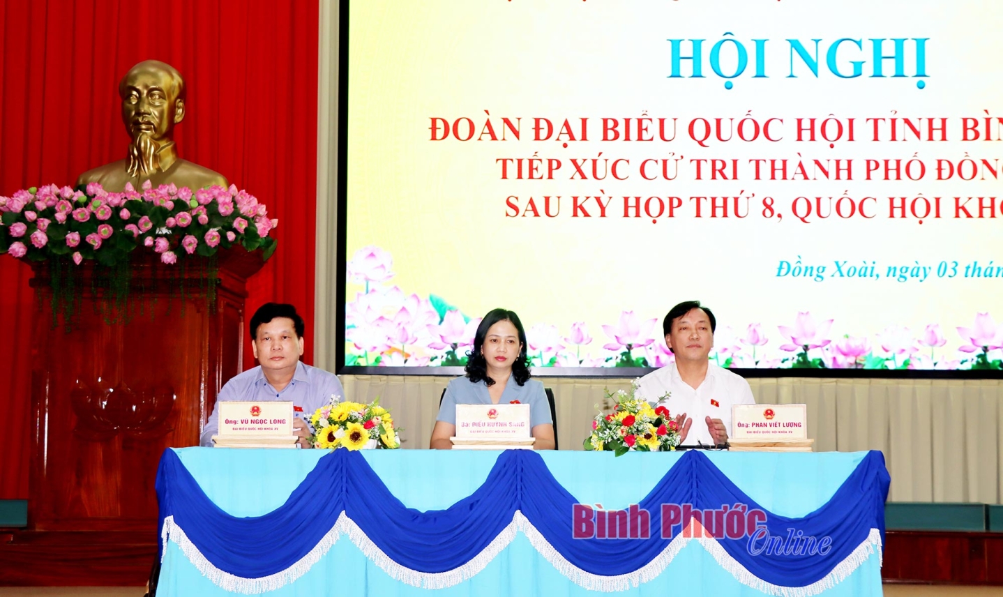 Đại biểu Quốc hội tiếp xúc cử tri Đồng Xoài và Bình Long