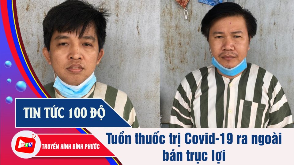 2 nhân viên y tế tuồn thuốc điều trị Covid-19 ra ngoài bán kiếm lời | Tin tức 100 độ | BPTV