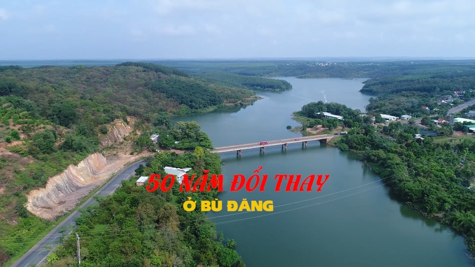 50 năm đổi thay ở Bù Đăng