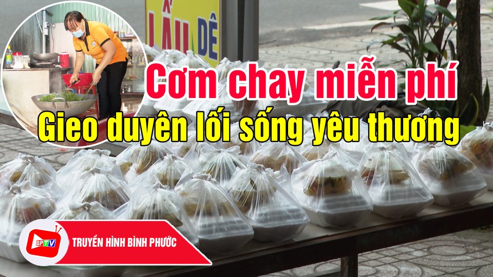 Ấm lòng những suất cơm nghĩa tình |Cuộc sống tươi đẹp |BPTV