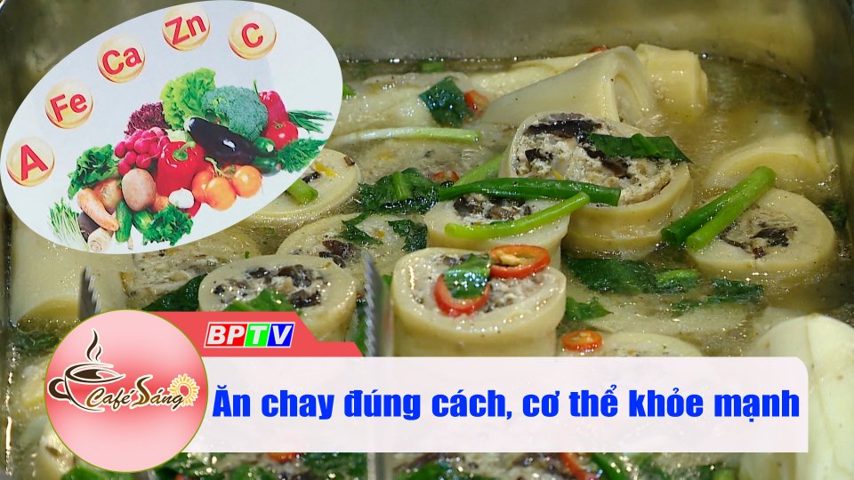 Ăn chay đúng cách: Những điều cần biết |Cà phê sáng 8-3-2022 |BPTV