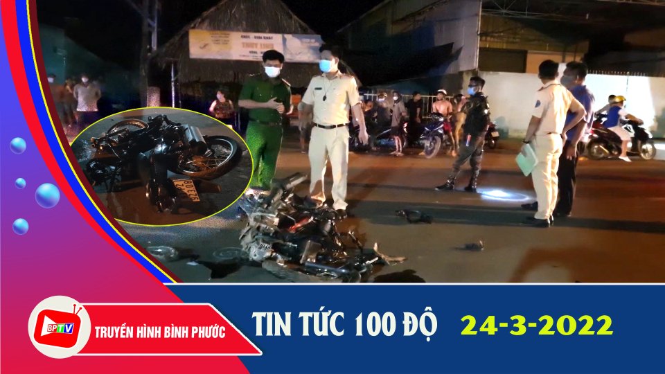 Bản tin 100 độ 24-3-2022