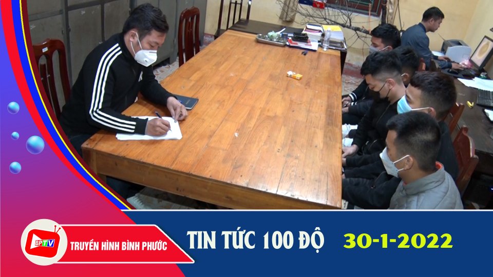 Bản tin 100 độ 30-1-2022