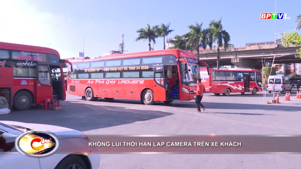 Bản tin 100 độ ngày 18-12: Không lùi thời hạn lắp camera trên xe khách
