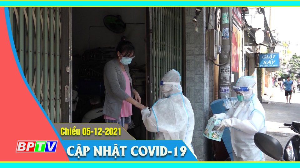 Bản tin Covid-19 chiều 05-12-2021