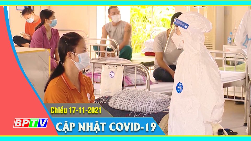 Bản tin Covid-19 chiều 17-11-2021