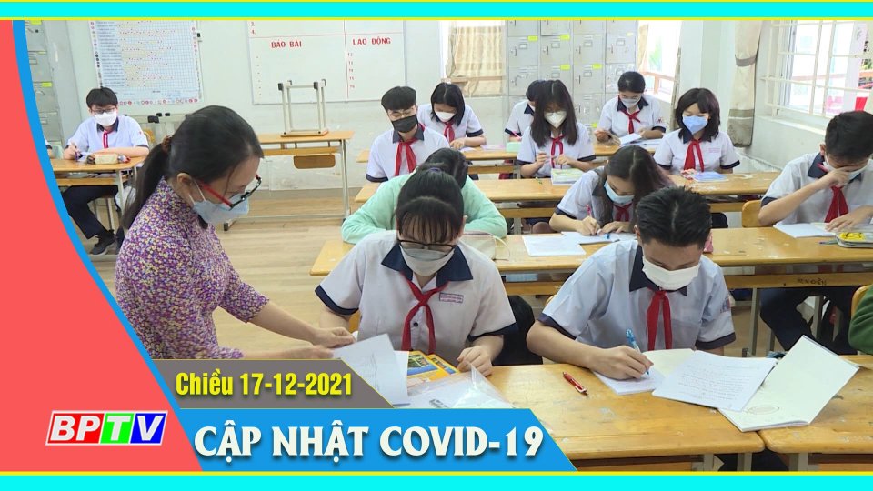Bản tin Covid-19 chiều 17-12-2021