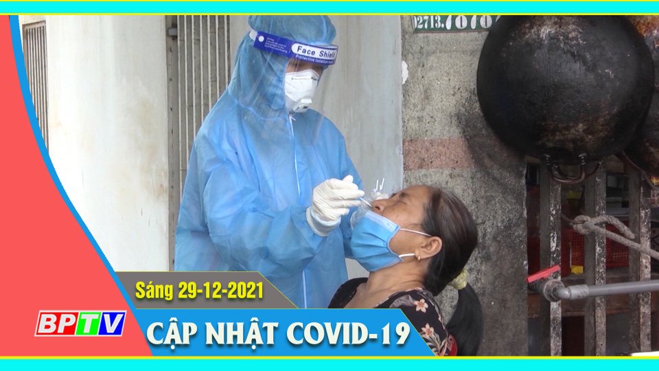 Bản tin Covid-19 sáng 29-12-2021