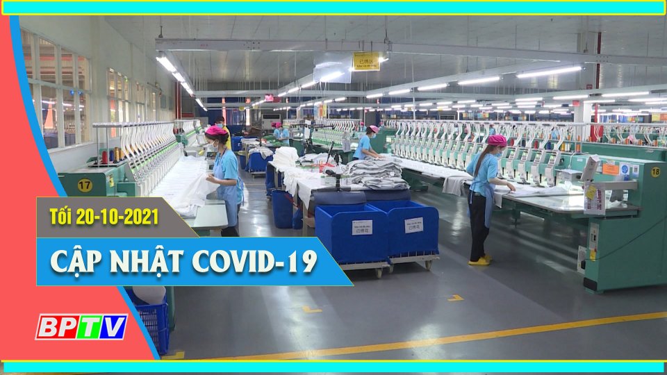 Bản tin Covid-19 tối 20-10-2021